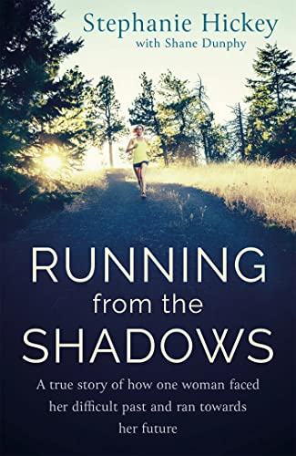 Running From the Shadows: A true story of how one woman faced her past and ran towards her future