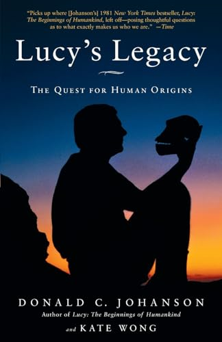 Lucy's Legacy: The Quest for Human Origins