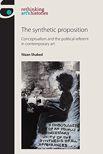 The synthetic proposition: Conceptualism and the political referent in contemporary art