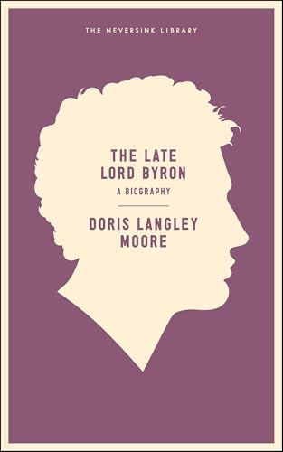 Late Lord Byron, The