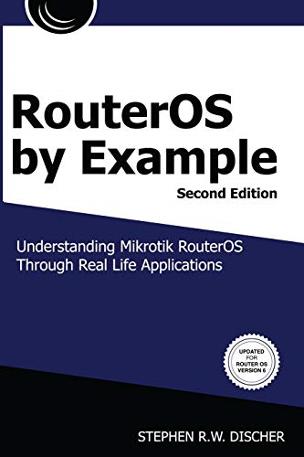 Routeros by Example, 2nd Edition: B&w: B&w Version