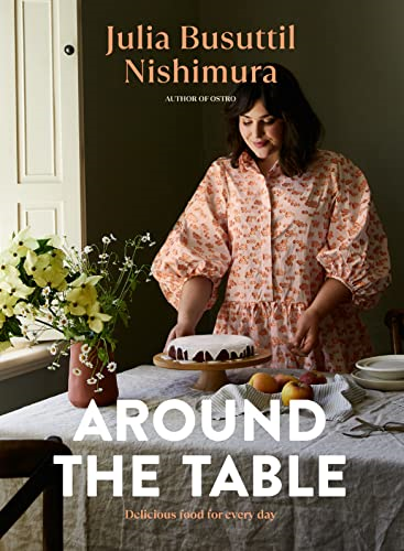 Around the Table: Delicious Food for Every Day