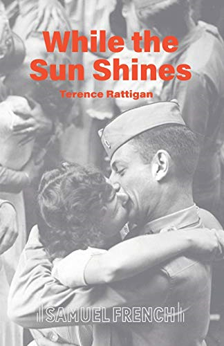 While the Sun Shines (Acting Edition)