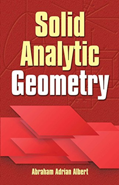 Solid Analytic Geometry (Dover Books on Mathematics)