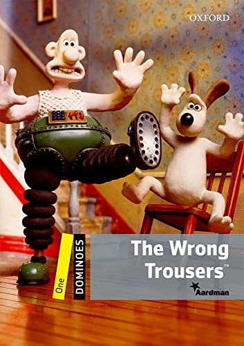 Dominoes: One: The Wrong TrousersÍ (Dominoes: Level One)