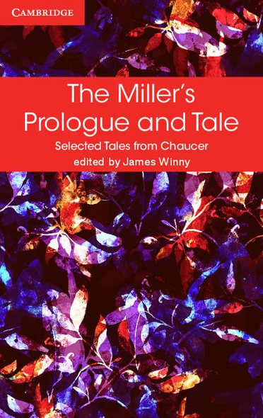 The Miller's Prologue and Tale (Selected Tales from Chaucer)