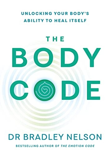 The Body Code: Unlocking your body's ability to heal itself