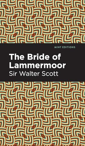 The Bride of Lammermoor (Mint Editions)