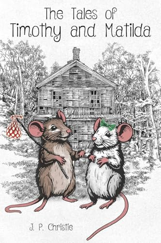 The Tales of Timothy and  Matilda