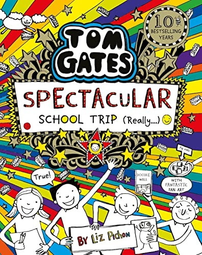 Tom Gates: Spectacular School Trip (Really.) (Tom Gates)