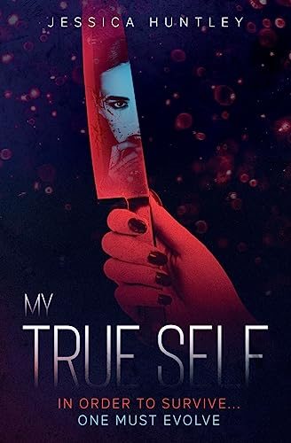 My True Self: The sequel in the gripping and twisted psychological thriller