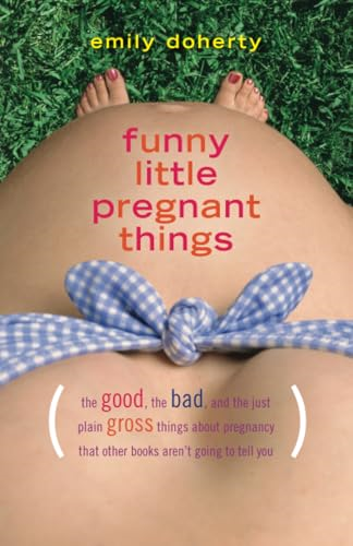 Funny Little Pregnant Things