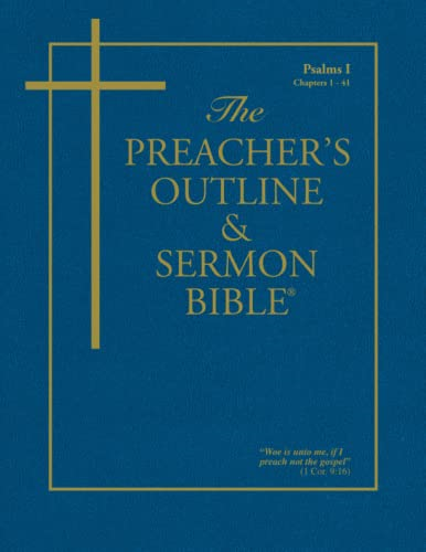 The Preacher's Outline & Sermon Bible - Vol. 18: Psalms 1 - 41: King James Version