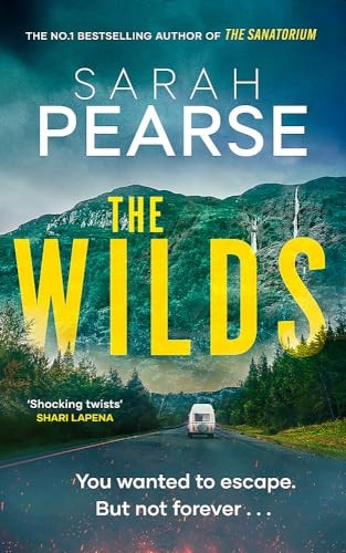 The Wilds: The thrilling new mystery from the bestselling author of The Sanatorium (Elin Warner Series)