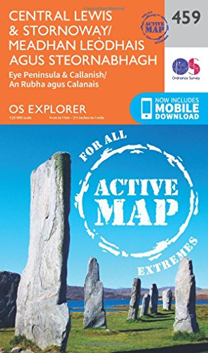 OS Explorer Map Active (459) Central Lewis and Stornaway/Meadhan Leodhais Agus Steornabhagh (OS Explorer Active...