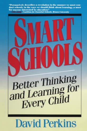 Smart Schools: From Training Memories to Educating Minds