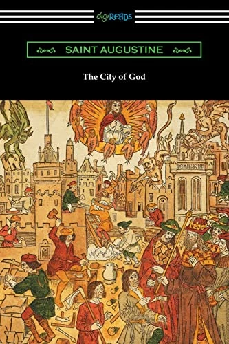 The City of God  - (Translated with an  - Introduction by Marcus  - Dods)