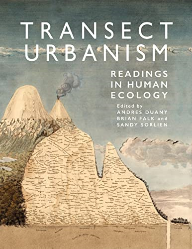 Transect Urbanism: Readings in Human Ecology
