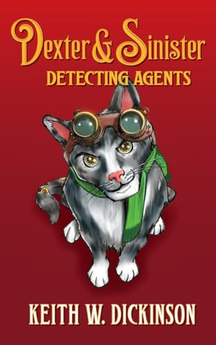 Dexter & Sinister: Detecting Agents (Hammersmyth Tales The)
