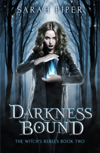Darkness Bound (Witch's Rebels)