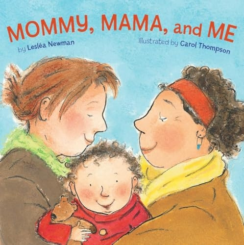 Mommy, Mama and ME