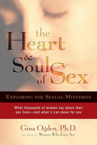 The Heart & Soul of Sex: Exploring the Sexual Mysteries