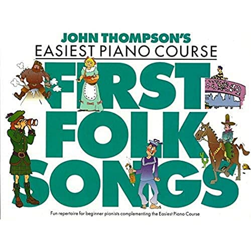 John Thompson's First Folk Songs: Later Elementary Level
