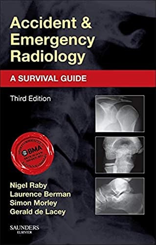 Accident and Emergency Radiology: A Survival Guide, 3e