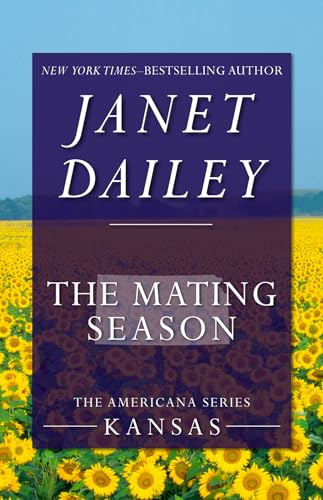 The Mating Season: Kansas (The Americana Series)