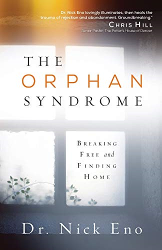 The Orphan Syndrome: Breaking Free and Finding Home