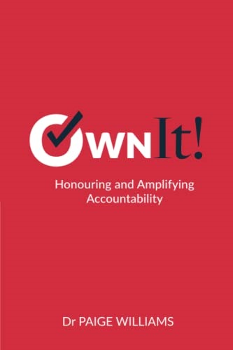 Own It!: Honouring and  Amplifying Accountability