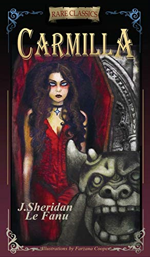 CARMILLA: Abridged with new black and white illustrations (RARE CLASSICS)
