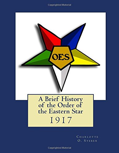 A Brief History of the Order of the Eastern Star