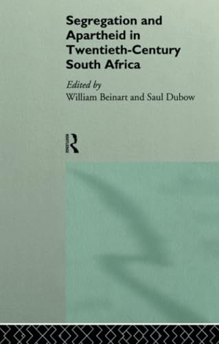 Segregation and Apartheid in Twentieth Century South Africa (Rewriting Histories)