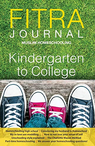Fitra Journal muslim Homeschooling Kindergarten to College : Issue Three