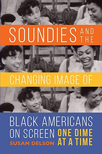 Soundies and the Changing Image of Black Americans on Screen: One Dime at a Time