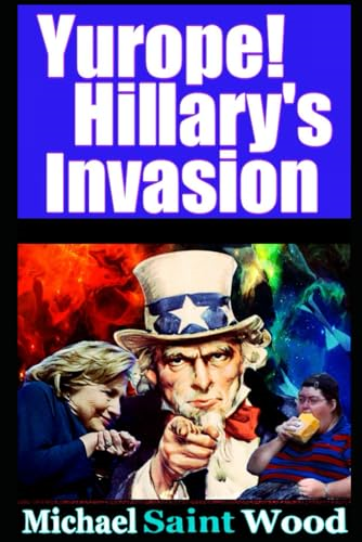 Yurope! Hillary's Invasion (Yurope!)