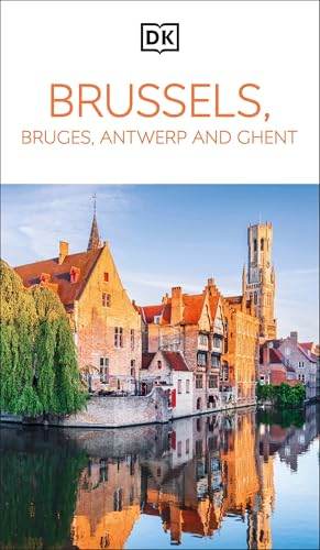 DK Brussels, Bruges,  Antwerp and Ghent (Travel  Guide)