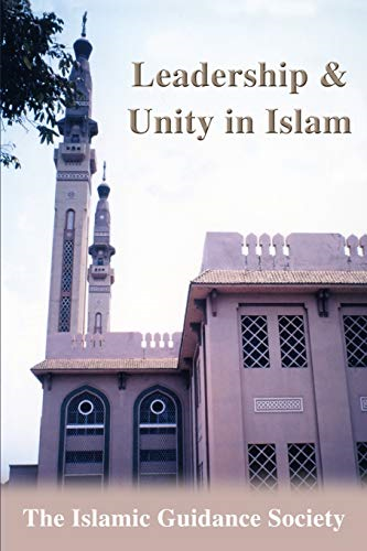 Leadership and Unity in Islam : Proceedings of the IGS-ICOJ International Conference?Kobe 2001