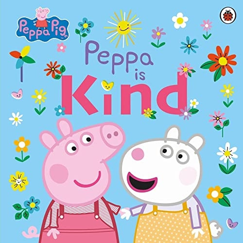 Peppa Pig: Peppa Is Kind (Peppa Pig)