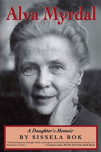 Alva Myrdal: A Daughter's Memoir