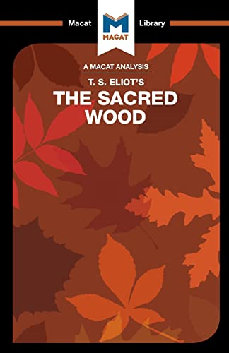 The Sacred Wood: Essays on Poetry and Criticism (The Macat Library)