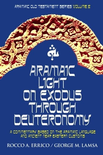 Aramaic Light on Exodus Through Deuteronomy (Aramaic Old Testament)