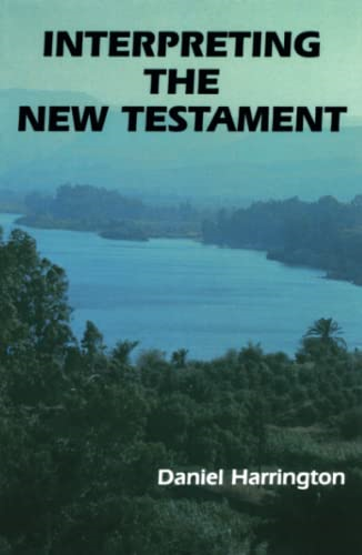 Interpreting the New Testament: A Practical Guide (New Testament Message)