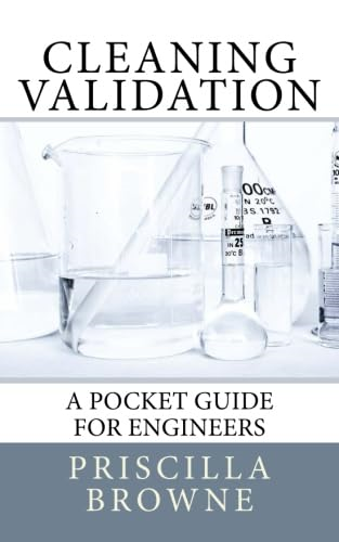 Cleaning Validation: A Pocket Guide for Engineers