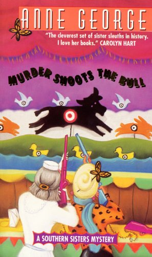 Murder Shoots the Bull (Southern Sisters Mysteries)