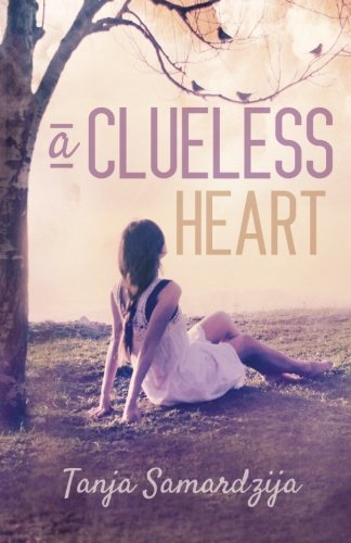 A Clueless Heart: Book