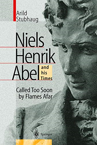Niels Henrik Abel and His Times
