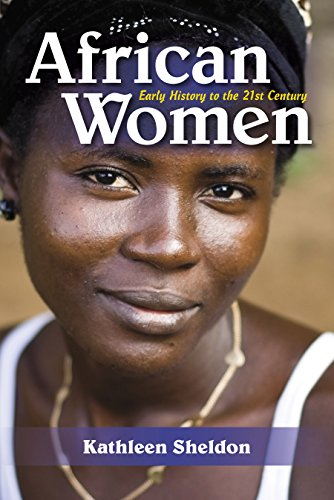 African Women: Early History-to the 21st Century