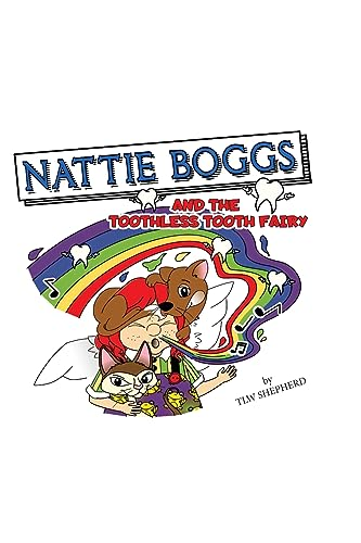 Nattie Boggs and the Toothless Tooth Fairy